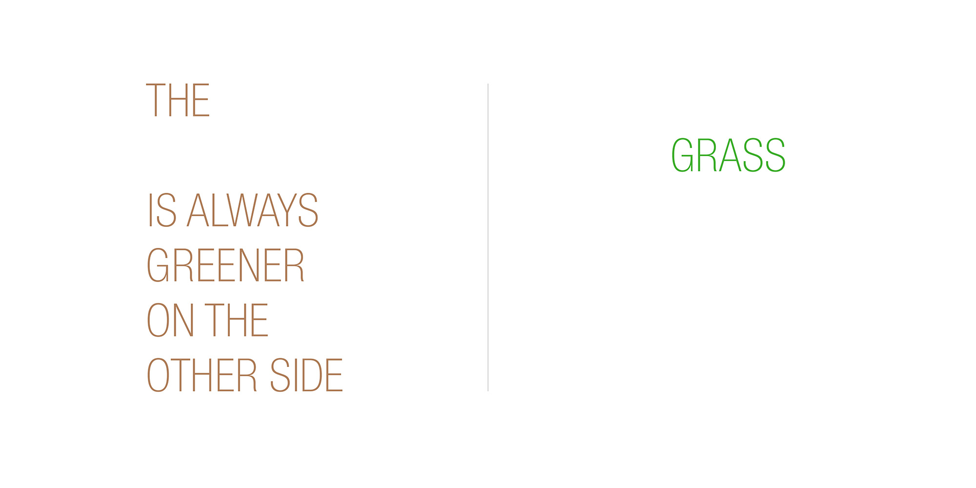 Jeff Kern design for "Grass is Always Greener"