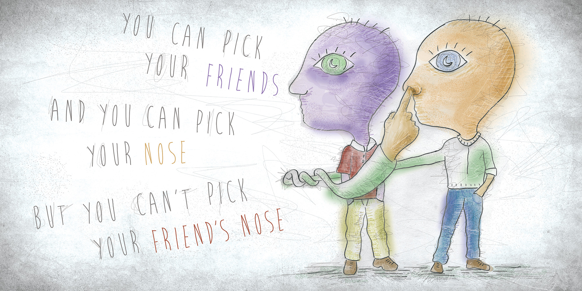 Jeff Kern design for "You Can Pick Your Nose"
